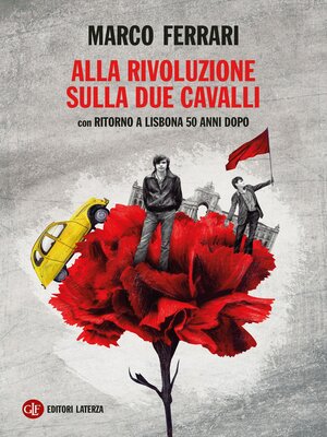 cover image of Alla rivoluzione sulla Due Cavalli